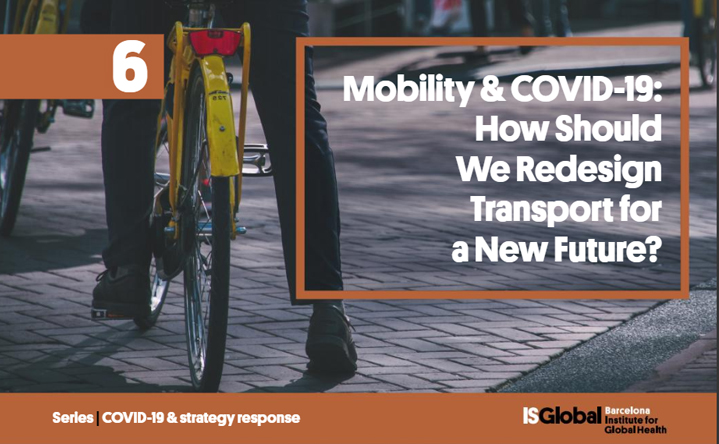 Mobility and COVID-19: How Should We Redesign Transport for a New Future?